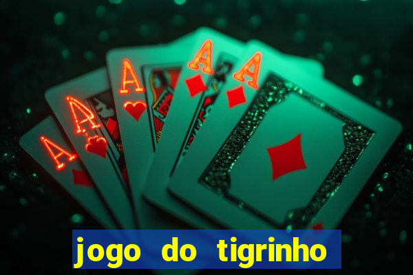 jogo do tigrinho apk dinheiro infinito